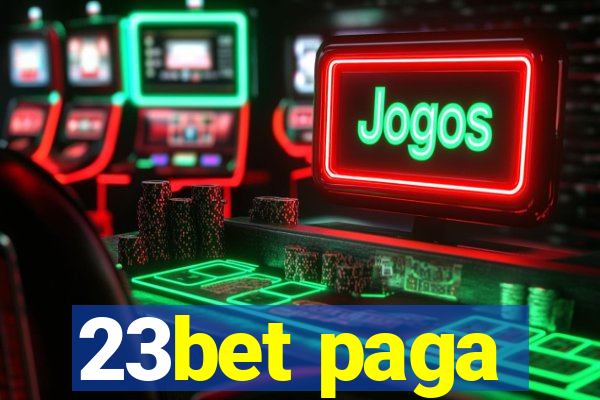 23bet paga